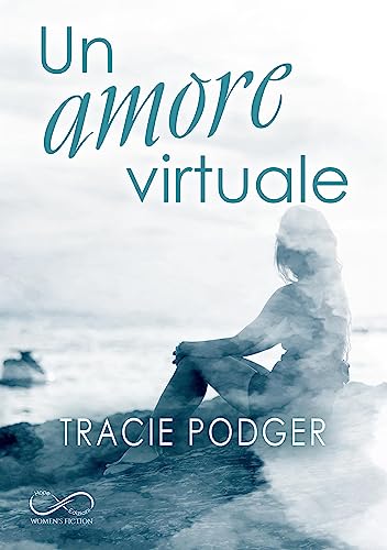 Un amore virtuale di Tracie Podger